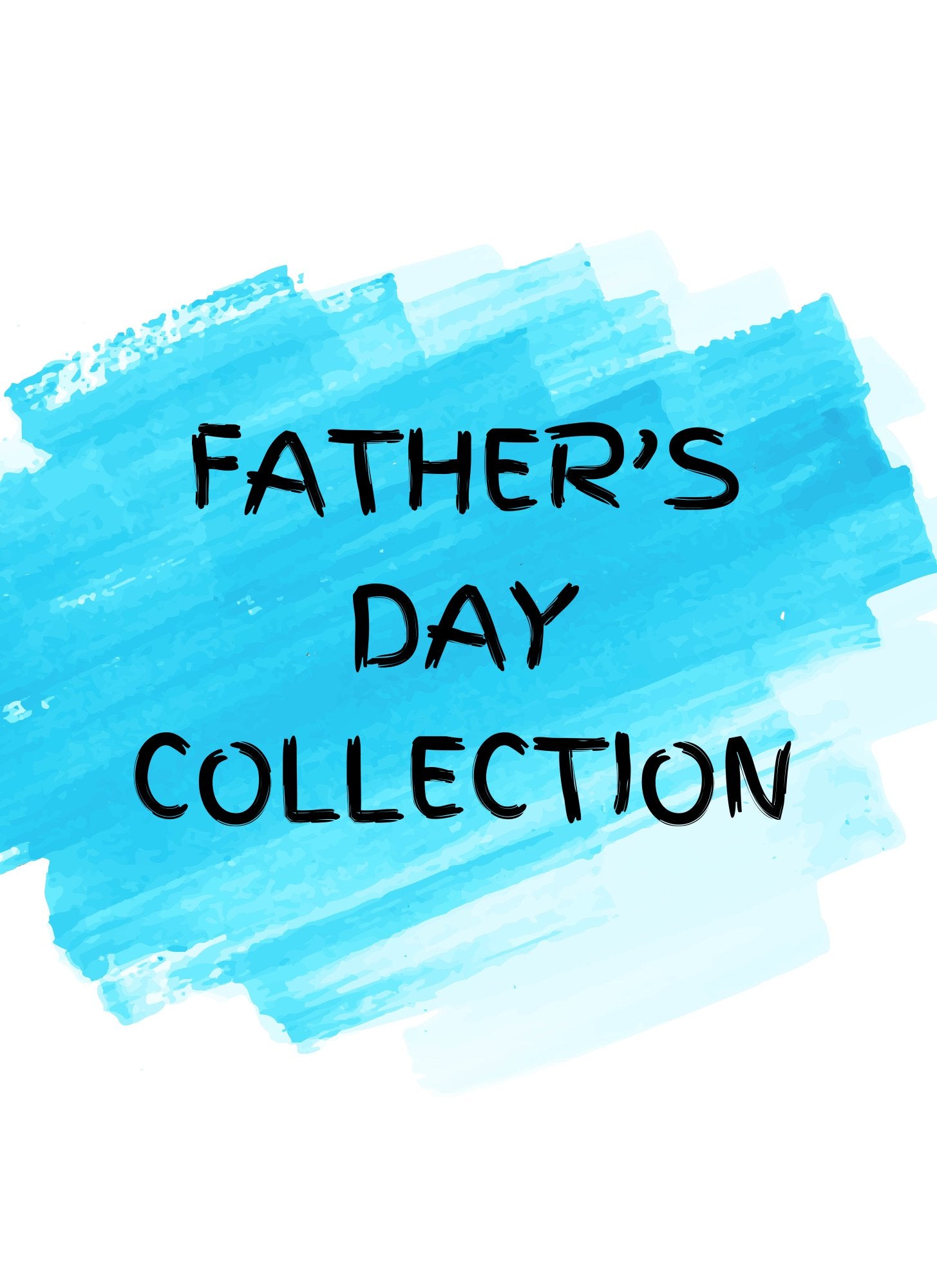 Fathers Day Collection